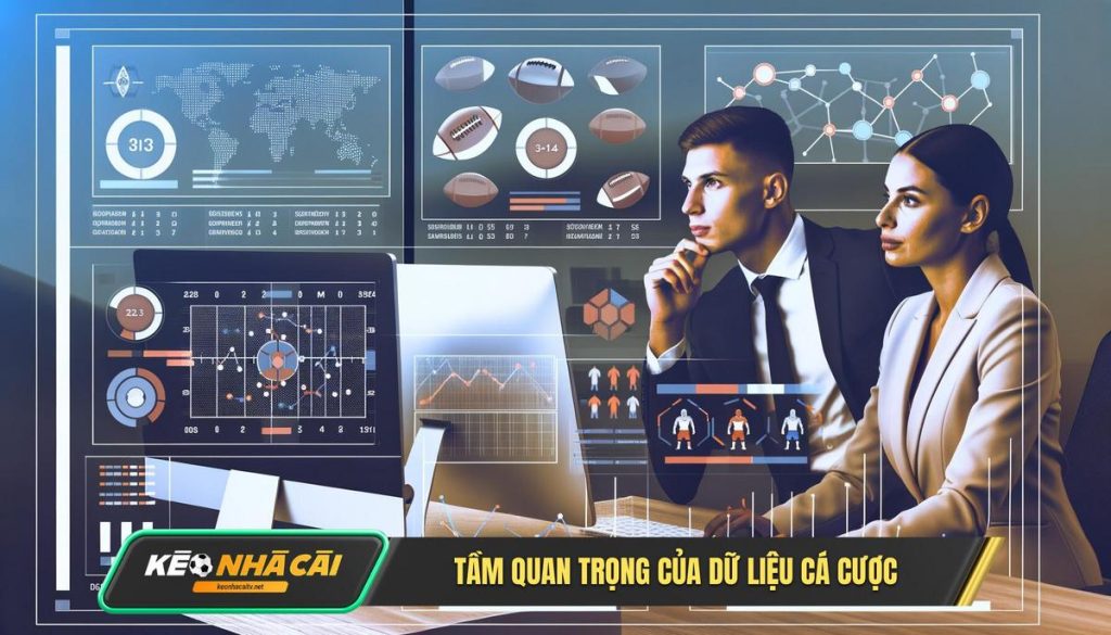 Tầm Quan Trọng Của Dữ Liệu Cá Cược