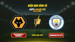 Soi kèo nhà cái Wolverhampton Wanderers vs Manchester City