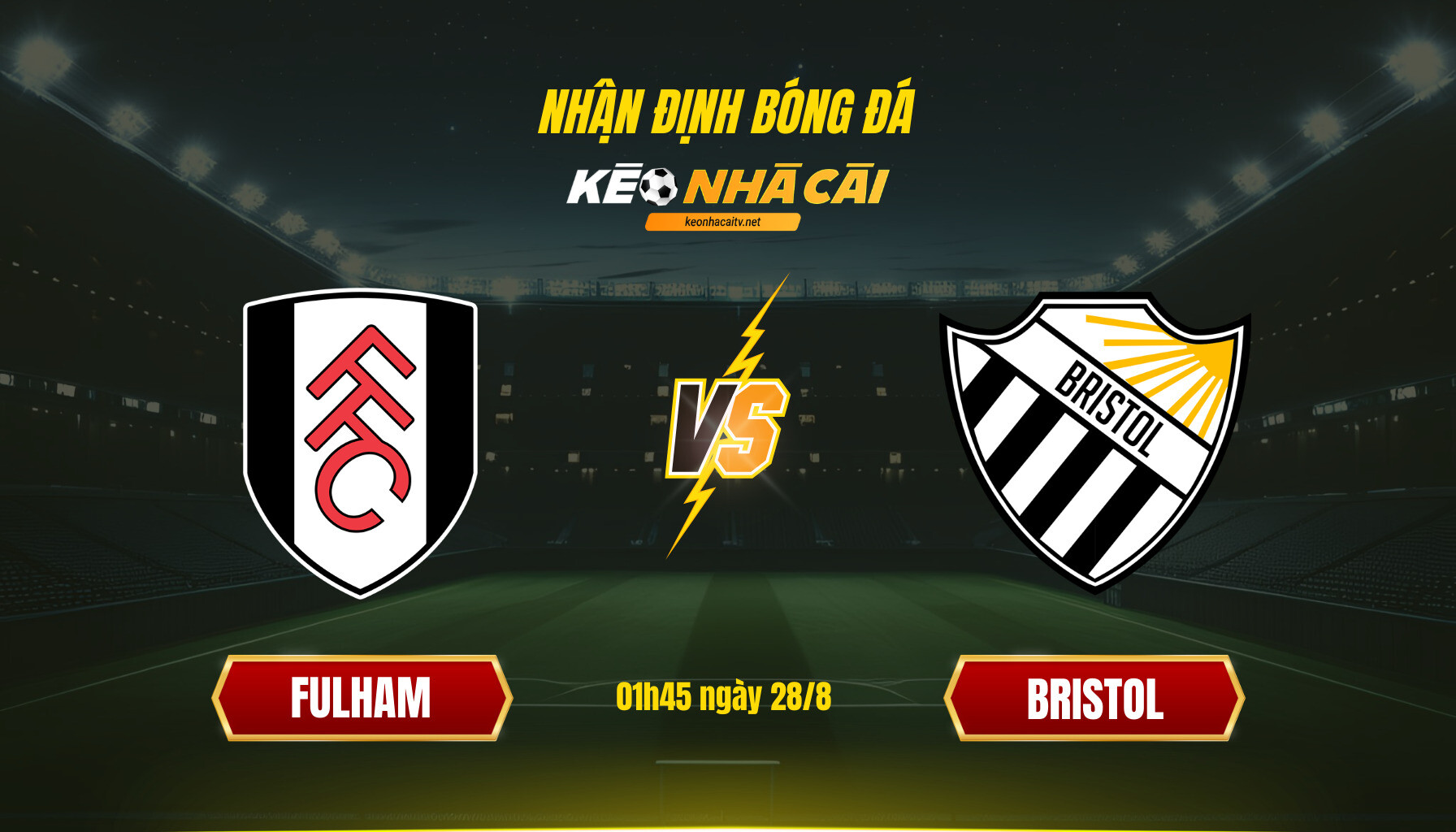 Nhận định Bóng đá Keonhacaitv Fulham Vs Bristol