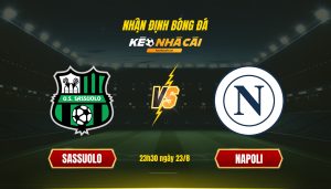Soi Kèo Sassuolo Vs Napoli