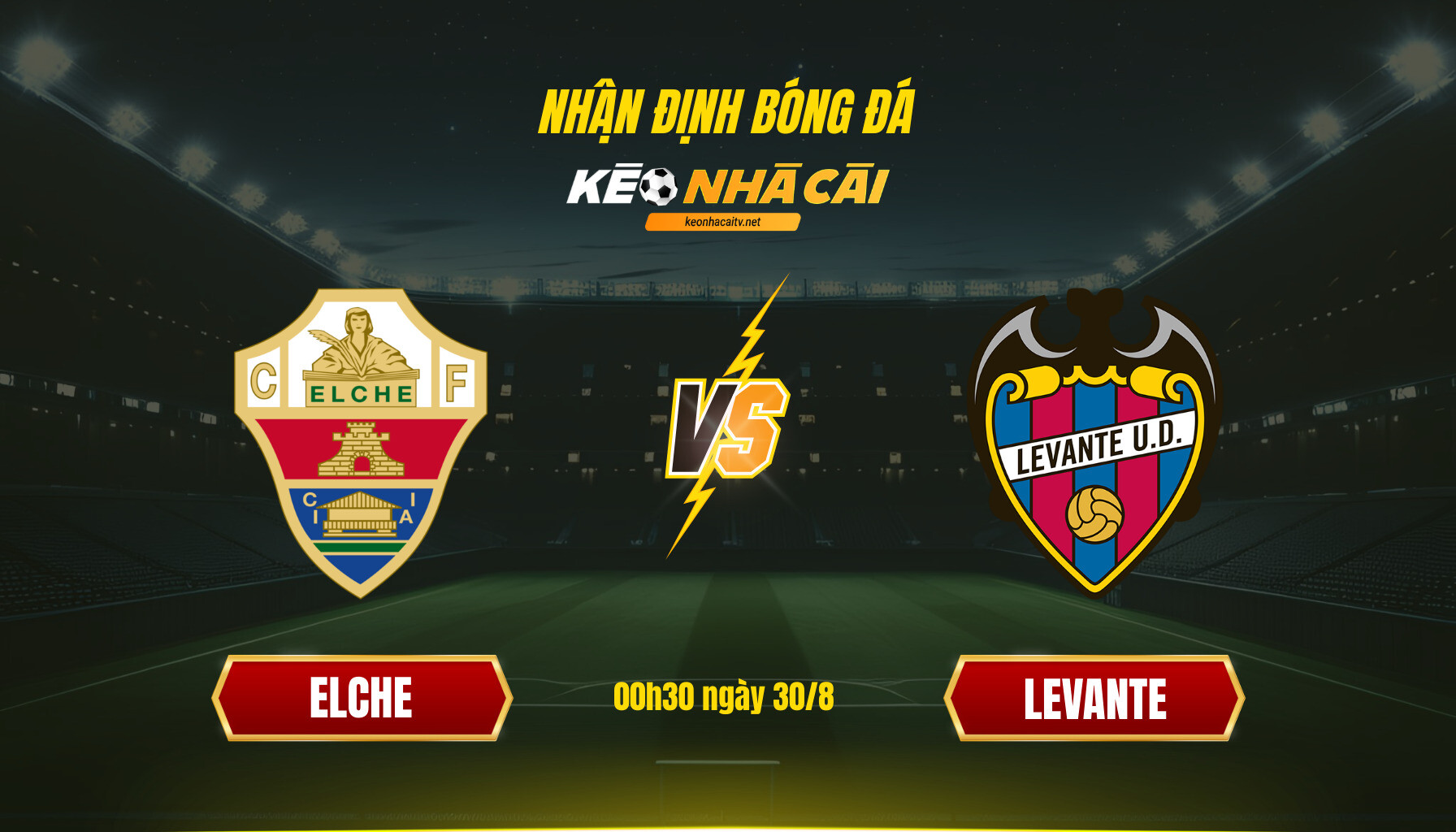Soi kèo nhà cái - Elche vs Levante - 00h30 ngày 30_8