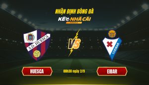 Soi kèo nhà cái - Huesca vs Eibar - 00h30 ngày 2_9