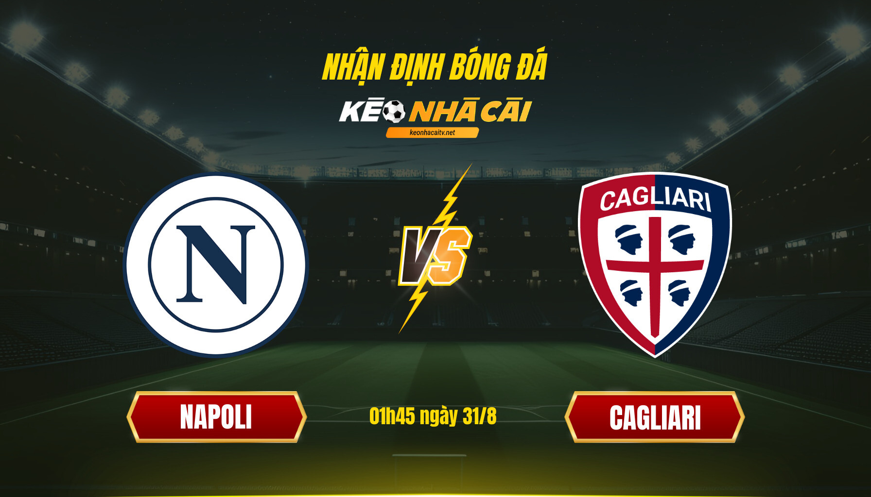 Soi kèo nhà cái - Napoli vs Cagliari - 01h45 ngày 31_8