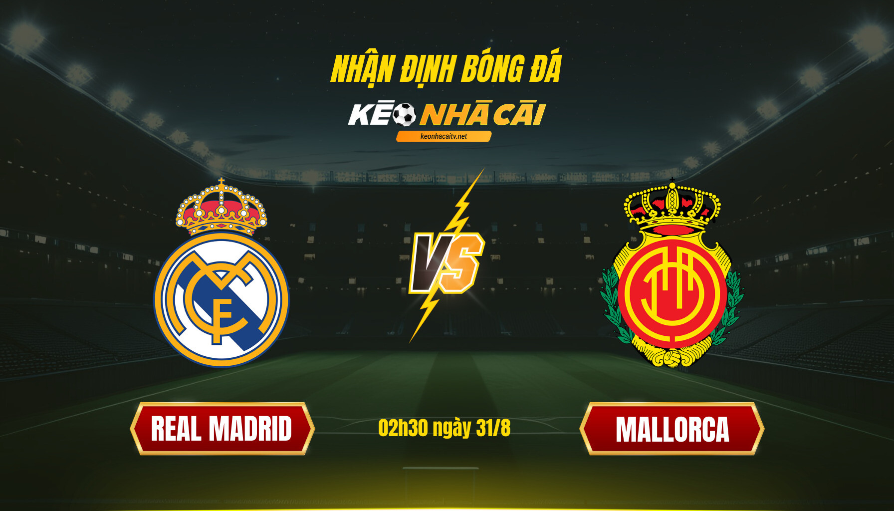Soi kèo nhà cái - Real Madrid vs Mallorca - 02h30 ngày 31_8