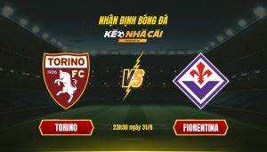 Soi kèo nhà cái - Torino vs Fiorentina - 23h30 ngày 31_8