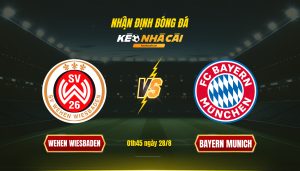 Soi Kèo Nhà Cái Wehen Wiesbaden Vs Bayern Munich