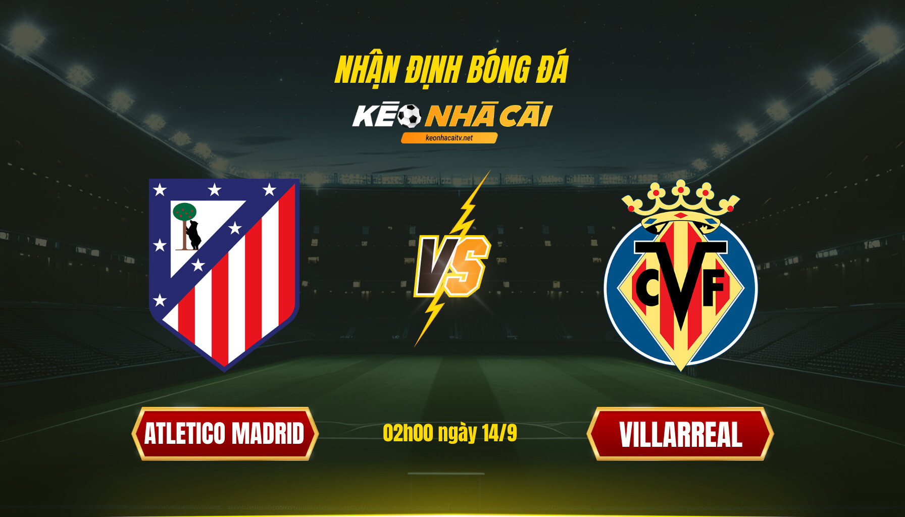 Soi Kèo Nhà Cái Atletico Madrid Vs Villarreal 02h00 Ngày 14 9
