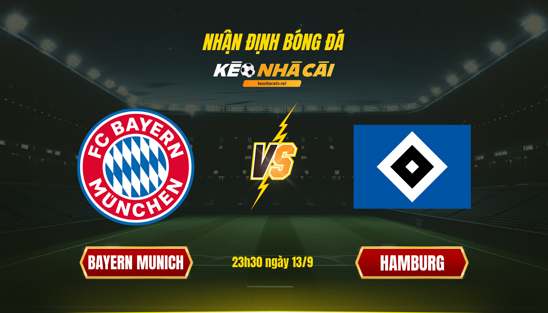 Soi Kèo Nhà Cái Bayern Munich Vs Hamburg 23h30 Ngày 13 9