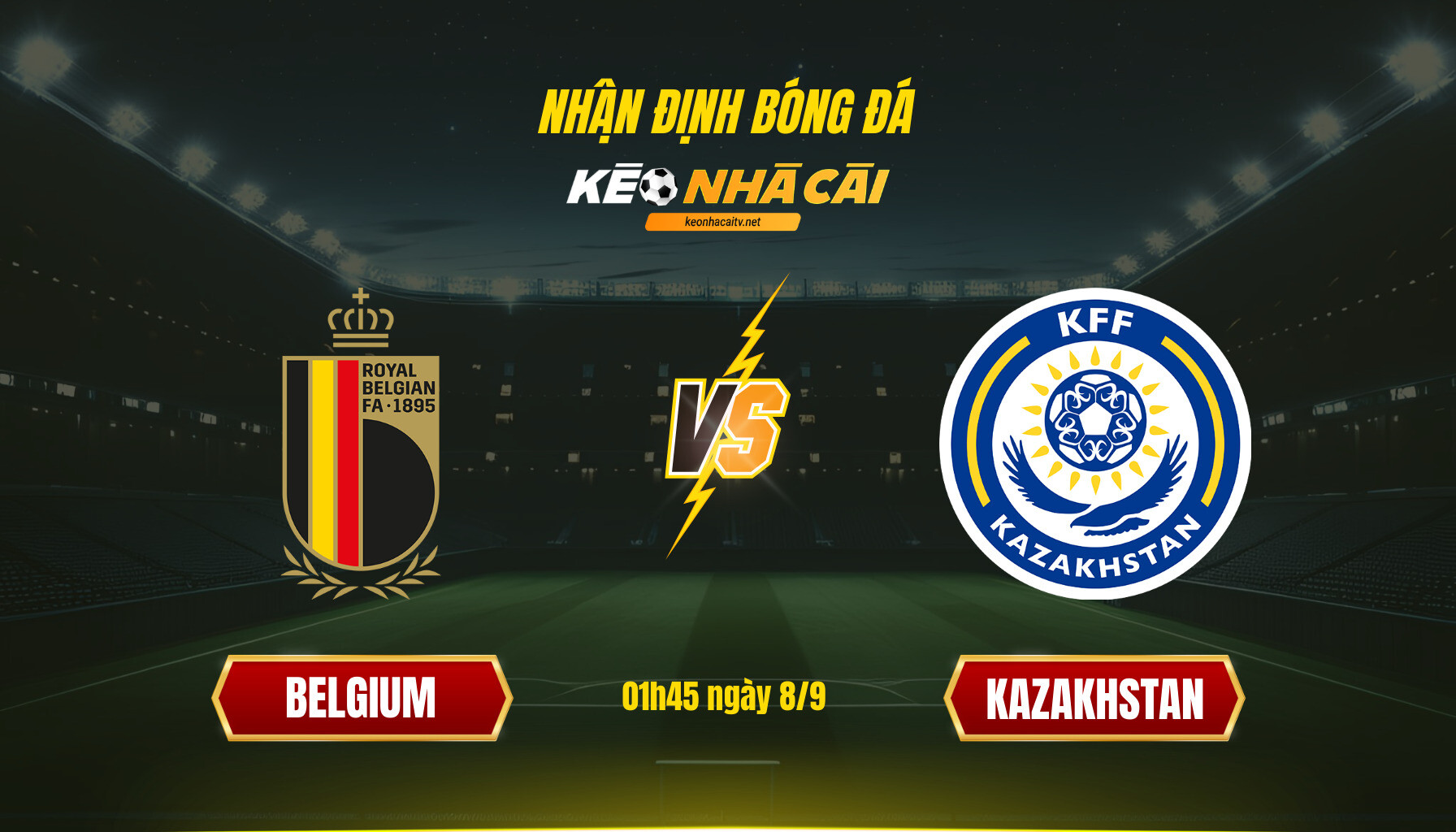 Soi Kèo Nhà Cái Belgium Vs Kazakhstan 01h45 Ngày 8 9