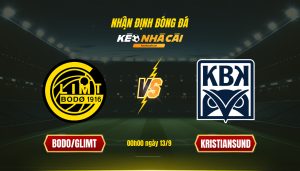 Soi Kèo Nhà Cái Bodo Glimt Vs Kristiansund 00h00 Ngày 13 9