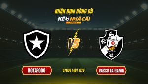 Soi Kèo Nhà Cái Botafogo Vs Vasco Da Gama 07h30 Ngày 12 9