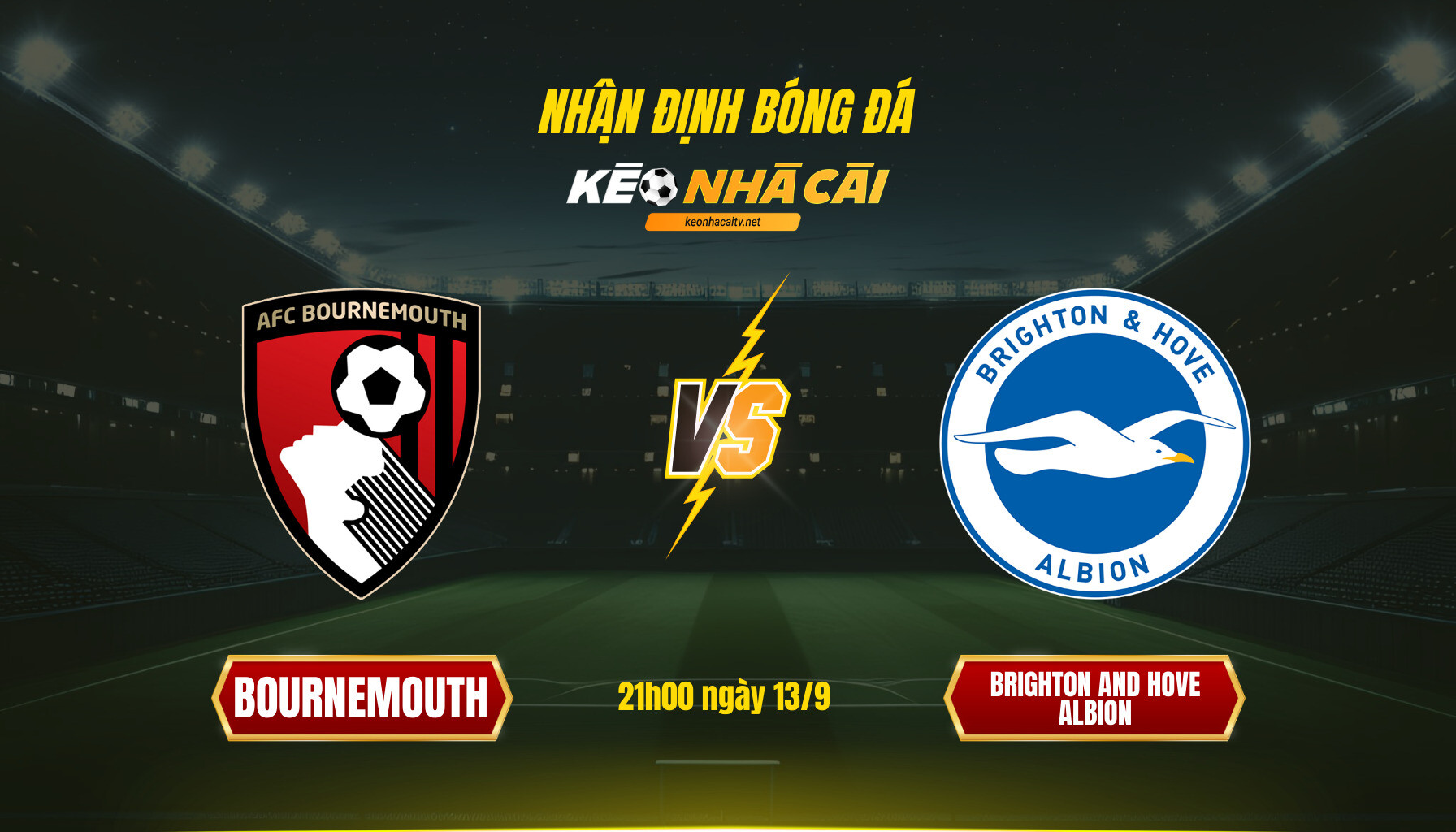 Soi Kèo Nhà Cái Bournemouth Vs Brighton And Hove Albion 21h00 Ngày 13 9