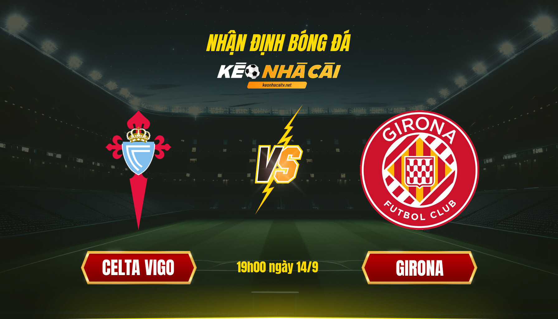 Soi Kèo Nhà Cái Celta Vigo Vs Girona 19h00 Ngày 14 9