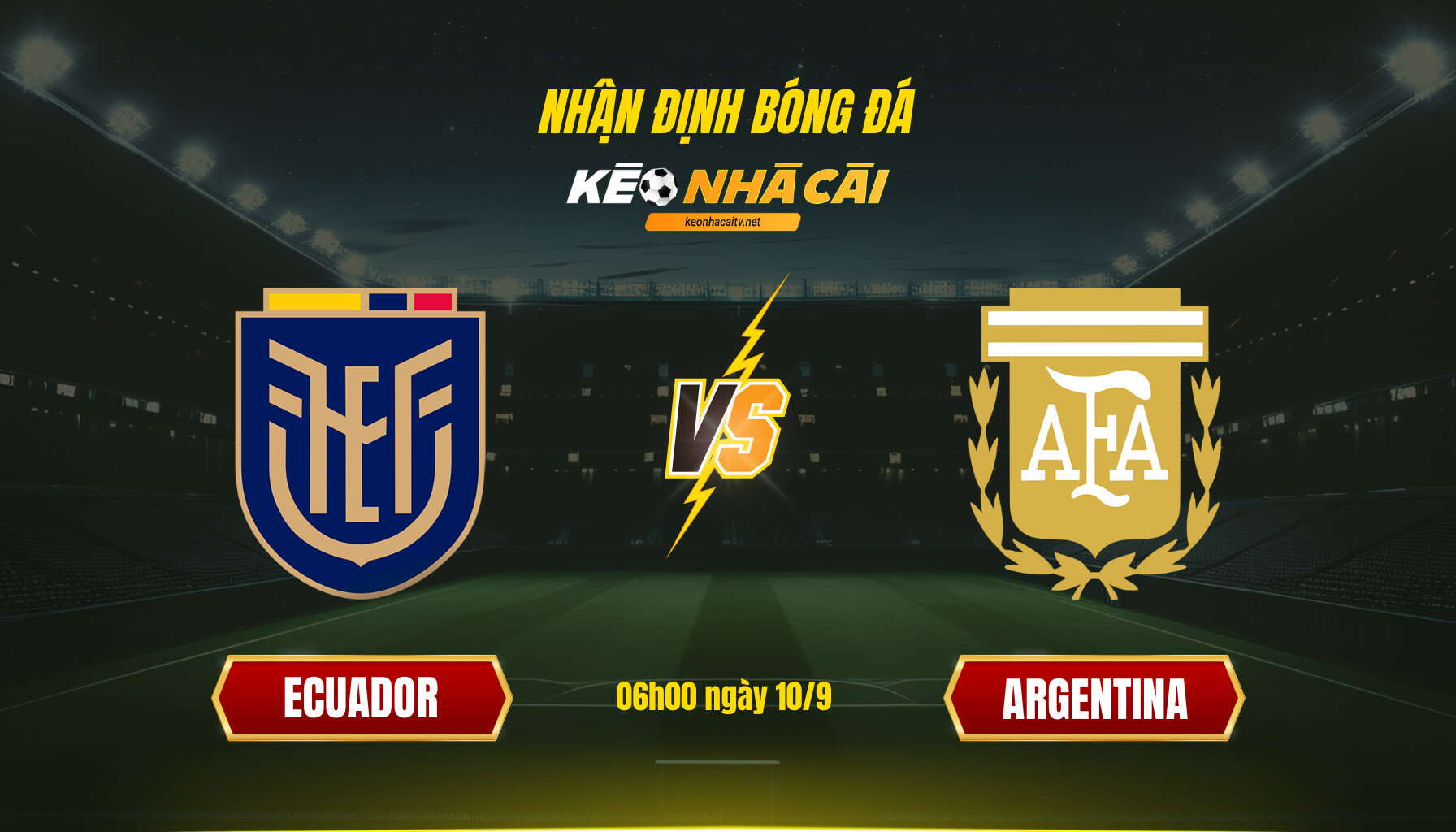 Soi Kèo Nhà Cái Ecuador Vs Argentina 06h00 Ngày 10 9