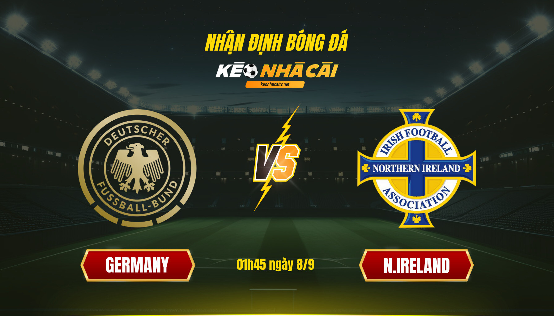 Soi Kèo Nhà Cái Germany Vs N.ireland 01h45 Ngày 8 9