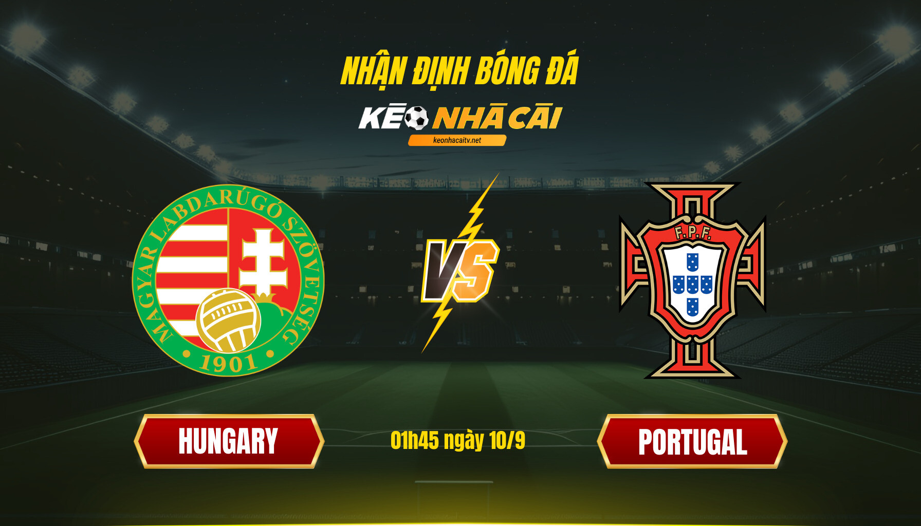 Soi Kèo Nhà Cái Hungary Vs Portugal 01h45 Ngày 10 9