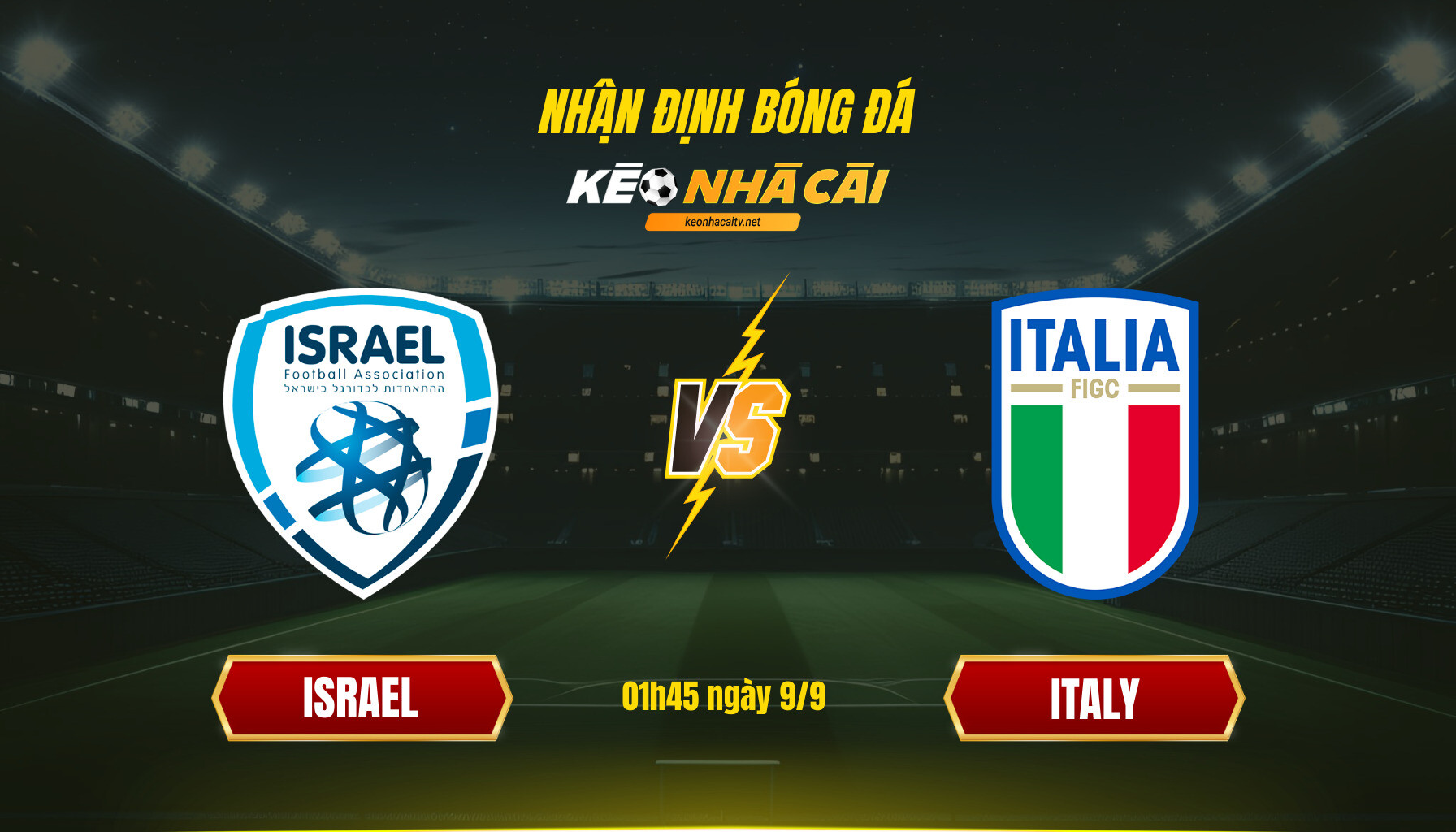 Soi Kèo Nhà Cái Israel Vs Italy 01h45 Ngày 9 9