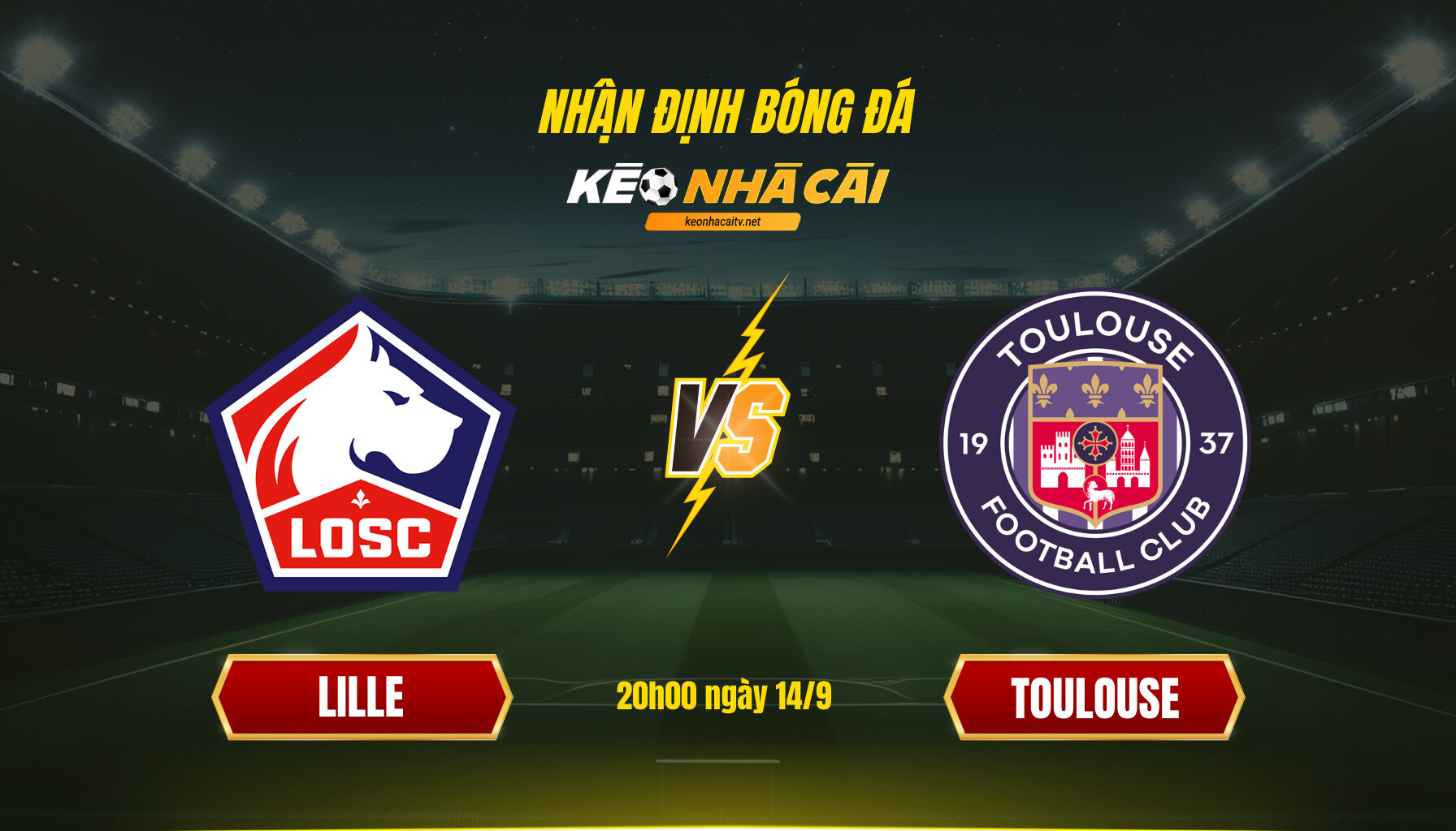 Soi Kèo Nhà Cái Lille Vs Toulouse 20h00 Ngày 14 9