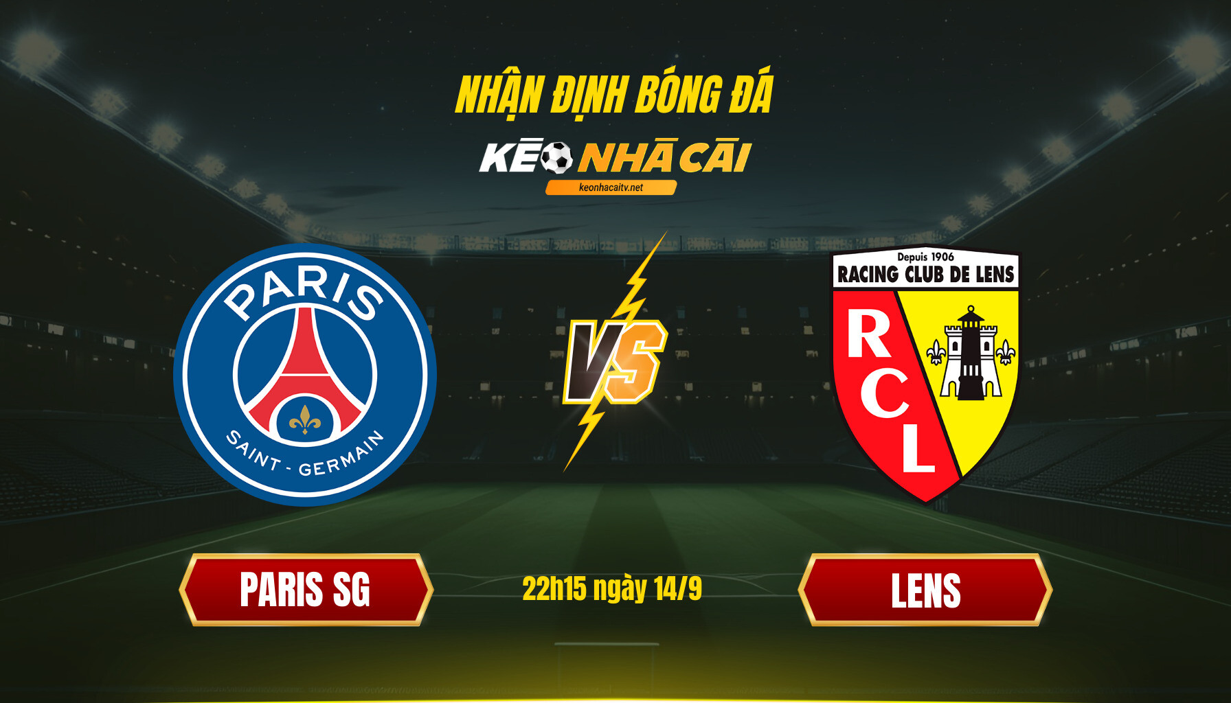 Soi Kèo Nhà Cái Paris Sg Vs Lens 22h15 Ngày 14 9