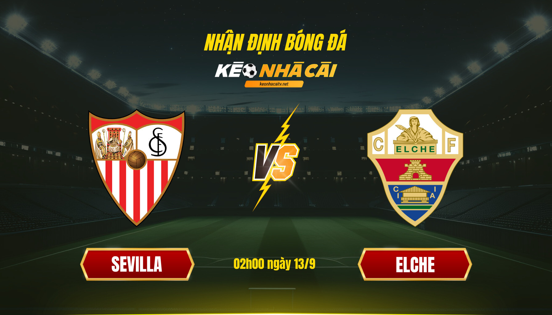 Soi Kèo Nhà Cái Sevilla Vs Elche 02h00 Ngày 13 9