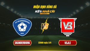 Soi kèo nhà cái - Skanderborg vs Vejle - 22h00 ngày 2_9